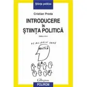 Introducere in stiinta politica. Editia a 4‑a revazuta si adaugita