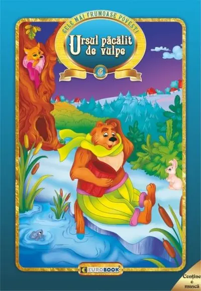 Ursul păcălit de vulpe. Cele mai frumoase povești - Paperback