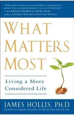 What Matters Most: Living a More Considered Life
