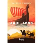 Anul 1000. Exploratori, negustori si inceputul globalizarii