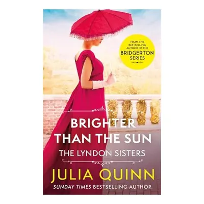 Brighter Than the Sun, Julia Quinn