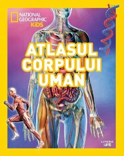 National Geographic Kids. Atlasul corpului uman - Paperback - National Geographic