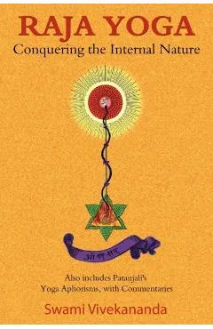Raja Yoga: Conquering the Internal Nature
