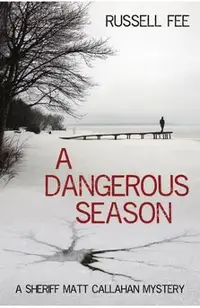 A Dangerous Season: A Sheriff Matt Callahan Mystery