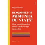 Descopera-ti misiunea de viata!