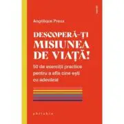 Descopera-ti misiunea de viata!