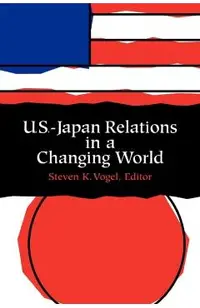 U.S.-Japan Relations in a Changing World