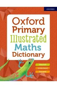 Oxford Primary Illustrated Maths Dictionary -