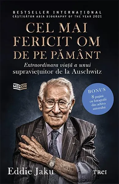 Cel mai fericit om de pe pământ - Paperback brosat - Eddie Jaku