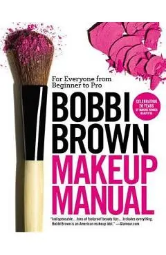 Bobbi Brown Makeup Manual