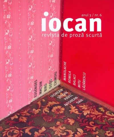 Iocan. Revista de proză scurtă anul 3 / nr.6 - Paperback brosat - ***