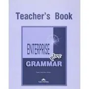 Curs de gramatica limba engleza Enterprise Grammar Plus Manualul profesorului