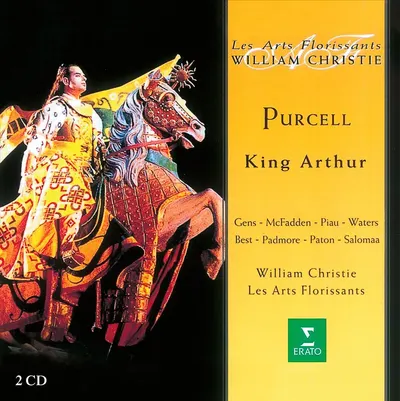 Purcell: King Arthur | Veronique Gens, Claron McFadden, Sandrine Piau, Susannah Waters, Jonathan Best, William Christie, Les Arts Florissants