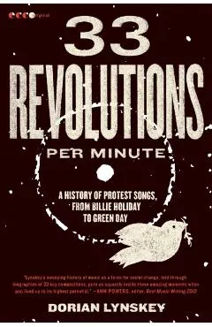 33 Revolutions Per Minute: A History of Protest Songs, from Billie Holiday to Green Day