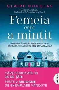 Femeia care a mințit - Paperback brosat - Claire Douglas