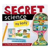 Secret Science: My Body