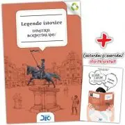 Legende istorice si basme (contine Lecturam si exersam)