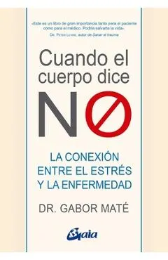 Cuando El Cuerpo Dice No: La Conexión Entre El Estrés Y La Enfermedad