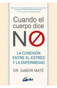 Cuando El Cuerpo Dice No: La Conexión Entre El Estrés Y La Enfermedad