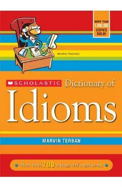 Scholastic Dictionary of Idioms