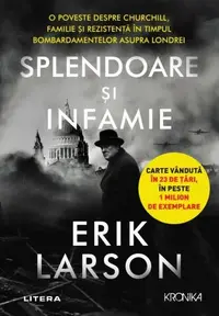 Splendoare și infamie - Paperback brosat - Erik Larson