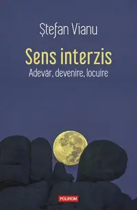 Sens interzis - Paperback brosat - Ștefan Vianu
