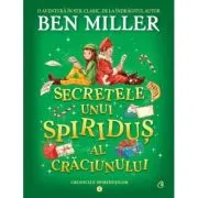 Secretele unui spiridus al Craciunului. Cronicile spiridusilor. volumul 2