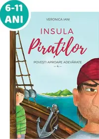 Insula piraților (Vol. 4) - Paperback - Veronica Iani