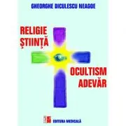 Ocultism si Adevar. Religie si Stiinta