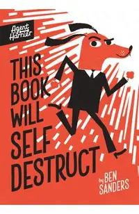 This Book Will Self-Destruct