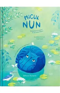 Micul Nun. Hipopotamul albastru de pe malul Nilului