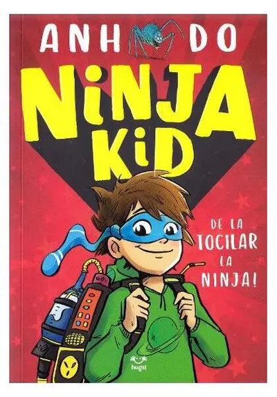 De la tocilar la ninja! Ninja Kid (Vol.1) - Paperback brosat - Anh Do