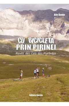 Cu bicicleta prin Pirinei