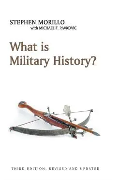 What Is Military History?