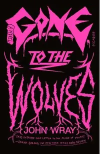 Gone to the Wolves