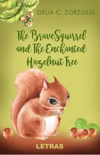 eBook The Brave Squirrel and The Enchanted Hazelnut Tree