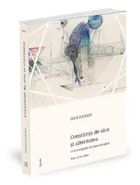 Conștiința de sine și alteritatea - Paperback brosat