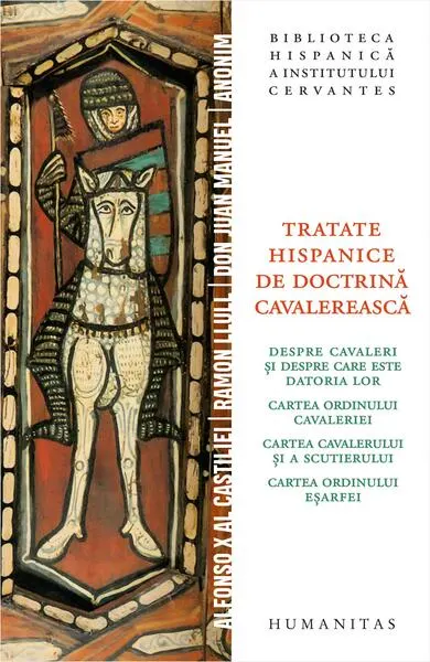 Tratate hispanice de doctrină cavalerească - Paperback brosat
