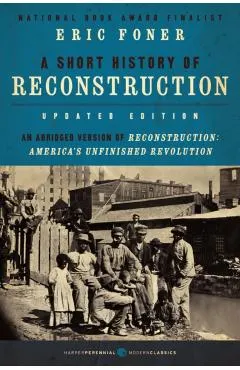 A Short History of Reconstruction, Updated Edition
