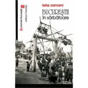 Bucurestii in sarbatoare. (Colectia Planeta Bucuresti)