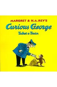 Curious George Takes a Train