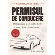 Permisul de conducere 2026. De la pasager la cel mai bun sofer