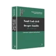 Noul Cod civil. Cartea a II-a, despre familie. Art. 258-534. Comentarii, explicatii si jurisprudenta