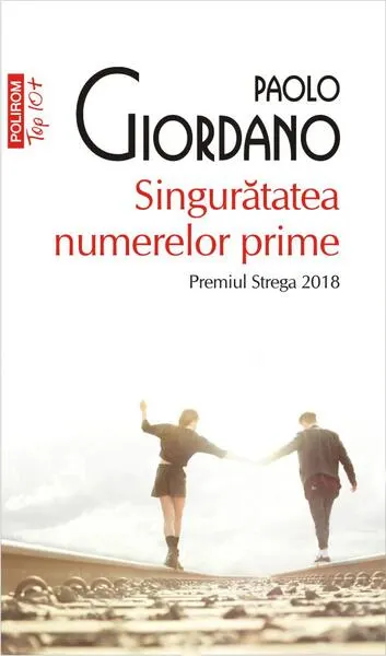 Singurătatea numerelor prime (Top 10+) - Paperback brosat - Paolo Giordano