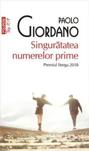 Singurătatea numerelor prime (Top 10+) - Paperback brosat - Paolo Giordano
