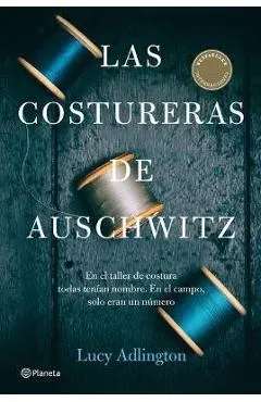 Las Costureras de Auschwitz