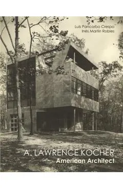 Lawrence Kocher: American Architect