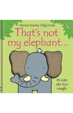 That's Not My Elephant...