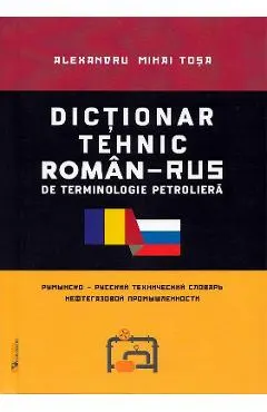 Dictionar tehnic roman-rus, rus-roman