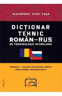 Dictionar tehnic roman-rus, rus-roman